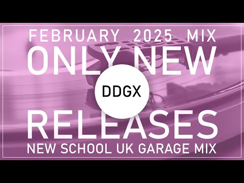 UK Garage NEW RELEASES February 2025 Mix - New School UK Garage Mix - #ukgarage #ukg #djmix