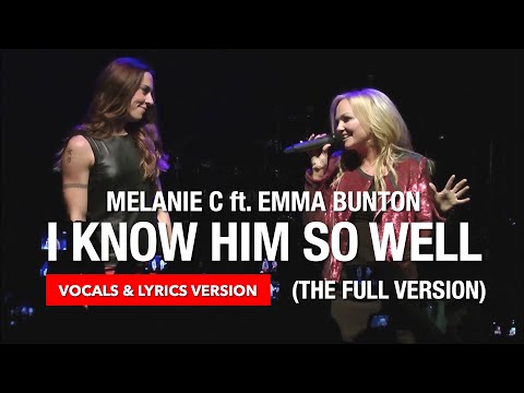 Melanie C ft Emma Bunton - I Know Him So Well (The Full Version) (#vocals & #lyricvideo version)