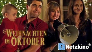 Weihnachten im Oktober (RÜHRENDER WEIHNACHTSFILM auf Deutsch, Familienfilme in voller Länge ansehen)