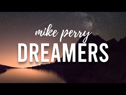 Mike Perry, Dimitri Vangelis & Wyman - Dreamers (feat. Barefoot)