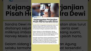 Kejagung Temukan Kejanggalan pada Perjanjian Pisah Harta Milik Sandra Dewi dan Harvey Moeis