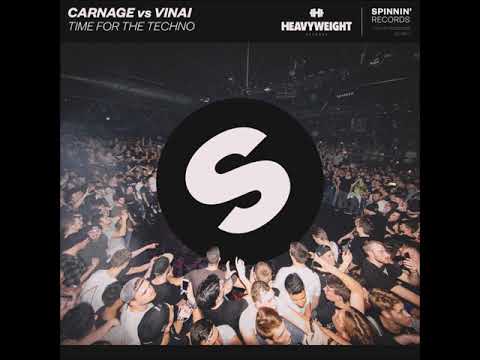 Carnage vs VINAI - Time For The Techno (Free Download)