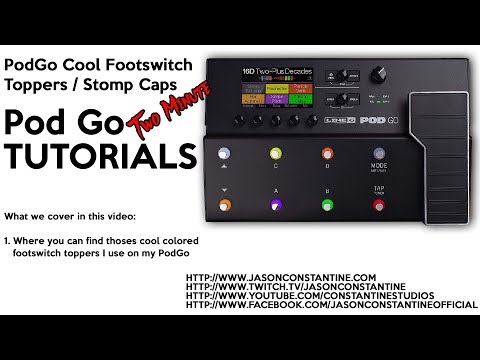 PodGo: Two Minute Tutorials - FAQ My Footswitch Toppers