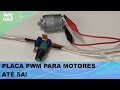 Video - Controlador PWM para Velocidade de Motores 3 a 35V 5A ZS-X4B