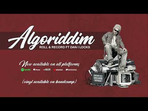 ALGORIDDIM - ROLL & RECORD Ft. DAN I LOCKS (Official music)