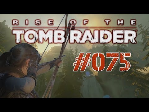 Let's Platinum Rise of the Tomb Raider (BLIND) - #75