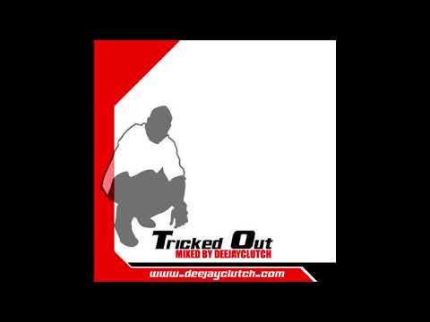 Tricked Out  (Continuous DJ Mix)