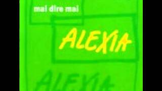 Alexia - Mai Dare Mai