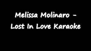 Melissa Molinaro - Lost In Love Karaoke