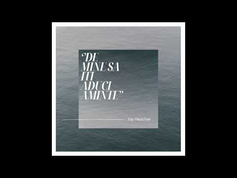 Jay Reacher - ''De Mine Sa Iti Aduci Aminte'' (Romanian)