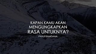 Download lagu Kapan Kamu Akan Mengungkapkan Rasa Untuknya? - Melody Dalam Puisi Panji Ramdana mp3