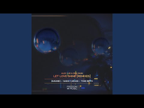 Let Love Shine (Tone Depth Remix)