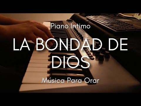 1 HORA MUSICA PARA ORAR Y MEDITAR | SIN ANUNCIOS | LA BONDAD DE DIOS