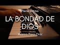 1 HORA MUSICA PARA ORAR Y MEDITAR | SIN ANUNCIOS | LA BONDAD DE DIOS
