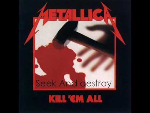 Metallica - Kill'em all - Seek And Destroy