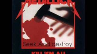 Metallica - Kill'em all - Seek And Destroy