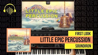 Video thumbnail for First Look: Little Epic Percussion by Soundiron by Sample Library Review
