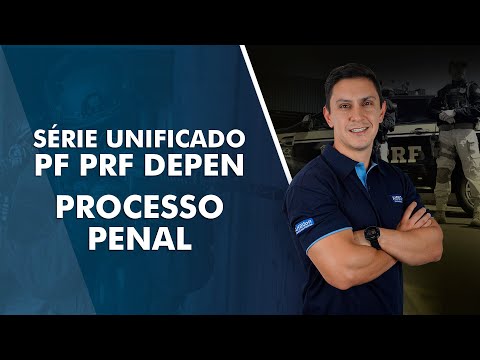 Aula de Processo Penal para Concurso PF, PRF e DEPEN - AlfaCon