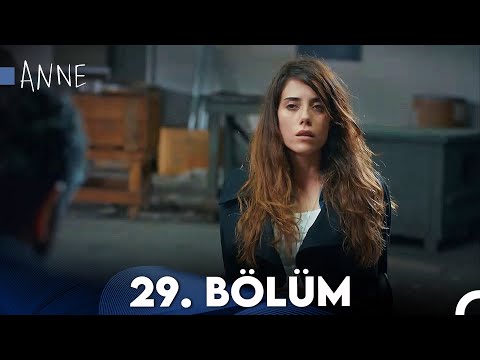 Anne 29. Bölüm HD