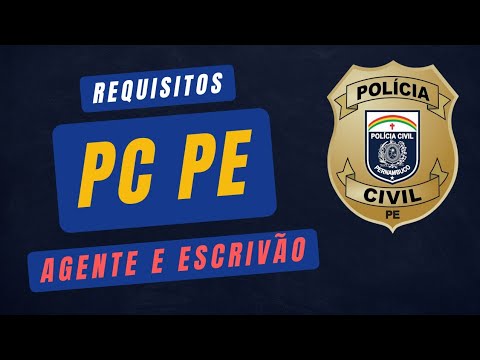 Requirements for the Pernambuco Civil Police Exam - Agent and Clerk