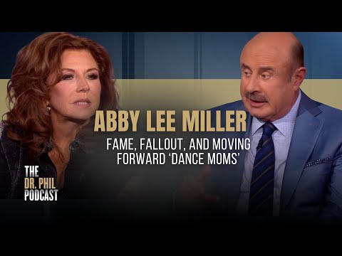 [Encore] Abby Lee Miller: Fame, Fallout, and Moving Forward ‘Dance Moms’ | The Dr. Phil Podcast