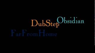 Obsidian ft. Meliss FX - Far From Home  (feat. Meliss FX)