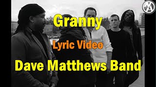 Dave Matthews Band - Granny (lyric video)