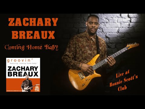 Zachary Breaux ~ Coming Home Baby [Ben Tucker] (Groovin' - Live at Ronnie Scott's)  #jazzguitar