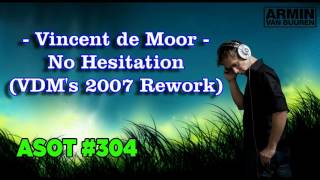 Vincent de Moor - No Hesitation (VDM's 2007 Rework)
