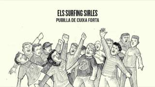 Els Surfing Sirles Pubilla de cuixa forta