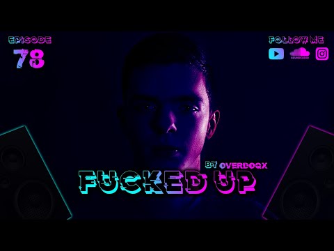 Raw Hardstyle & Uptempo Mix 2022 | Overdoqx Presents: Fucked Up! #78