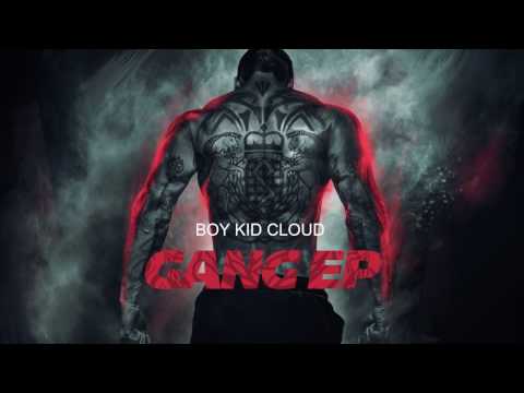 Boy Kid Cloud - Gang EP