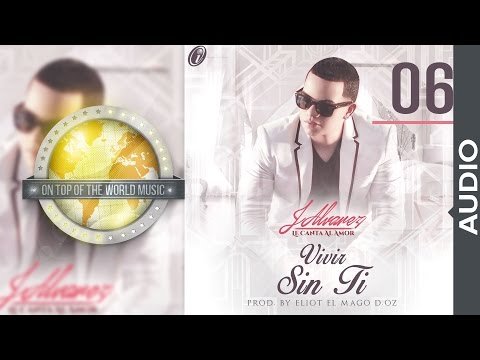 Vivir Sin Ti - J Alvarez
