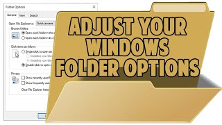 How to Adjust Your Windows Folder Options