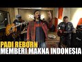 Padi - Memberi Makna Indonesia (Live Session)