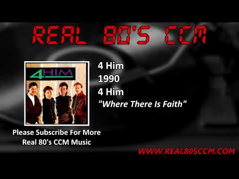 4 Him - Where There Is Faith