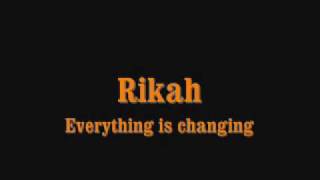 Rikah - Everything is changing