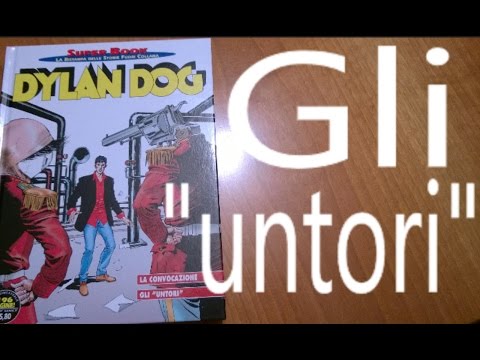 Dylan Dog SuperBook N° 70 - Gli "untori": Recensione