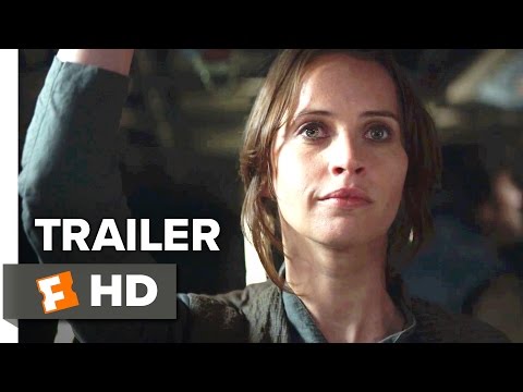 Rogue One: A Star Wars Story Official Trailer #1 (2016) - Felicity Jones Movie HD
