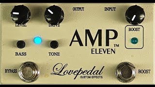 Video thumbnail for Lovepedal Amp Eleven by Mike Hermans