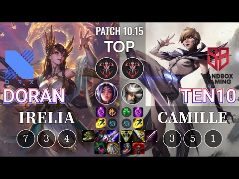DRX Doran Irelia vs SB Ten10 Camille Top - KR Patch 10.15