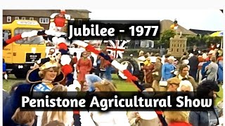 Relive the Jubilee Penistone Agricultural Show: 1977's Best Moments!