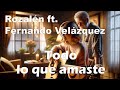 Rozalén ft. Fernando Velázquez – Todo lo que amaste (Letra/Lyrics)