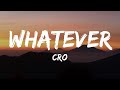 CRO - Whatever (Lyrics)