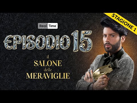 Il Salone delle Meraviglie - Stagione 1 | EPISODIO 15 INTEGRALE