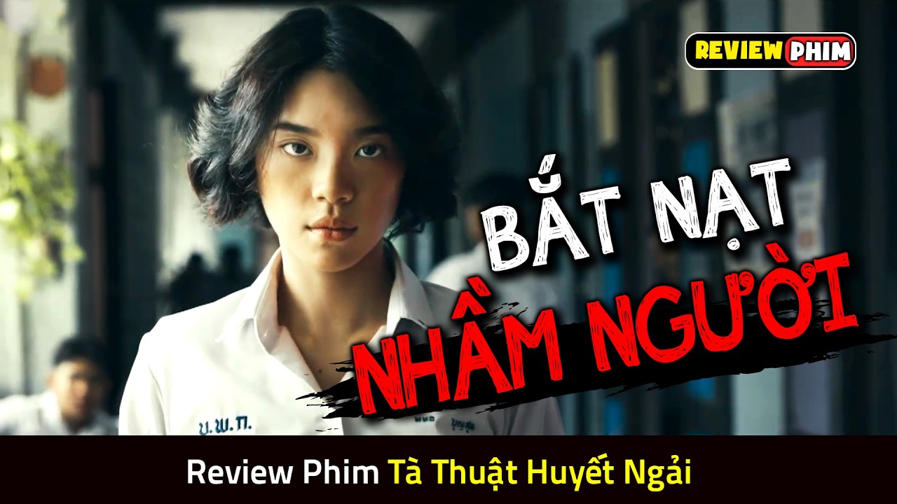 Cô Gái Dùng Bùa Ngải Thái Lan Để Trả Thù Đám Bạn Bắt Nạt - Review Phim PANOR: TÀ THUẬT HUYẾT NGẢI
