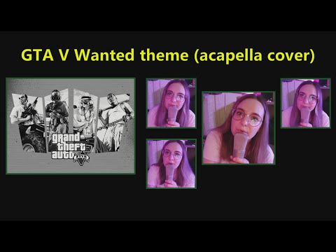 GTA 5 Wanted music (Genie Cassini acapella cover)