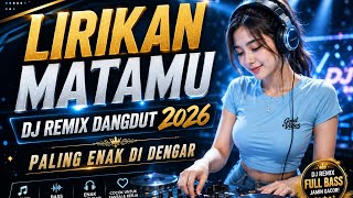 Download lagu LIRIKAN MATAMU - DJ REMIX COVER FULL BASS 2026 | Dangdut Remix Terbaru Paling Enak Didengar mp3 Download lagu LIRIKAN MATAMU - DJ REMIX COVER FULL BASS 2026 | Dangdut Remix Terbaru Paling Enak Didengar mp3
