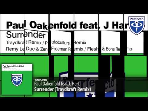Paul Oakenfold feat. J. Hart - Surrender (Traydkraft Remix)