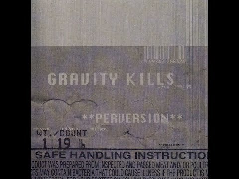 Gravity Kills - Perversion (1998) full album